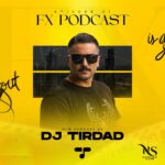 DJ Tirdad   FX 1 150x150 - دانلود پادکست جدید دیجی تیرداد به نام اف ایکس 1